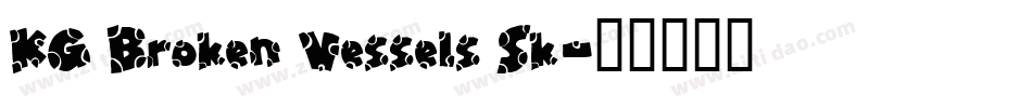 KG Broken Vessels Sk字体转换